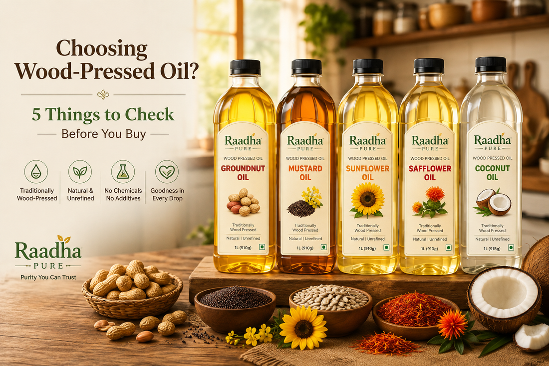 5 Things to Check Before Buying Wood-Pressed Oil | Raadha Pure